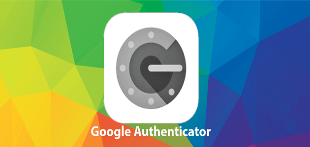 كيف نستخدم أداة غوغل للمصادقة Google Authenticator